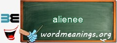 WordMeaning blackboard for alienee